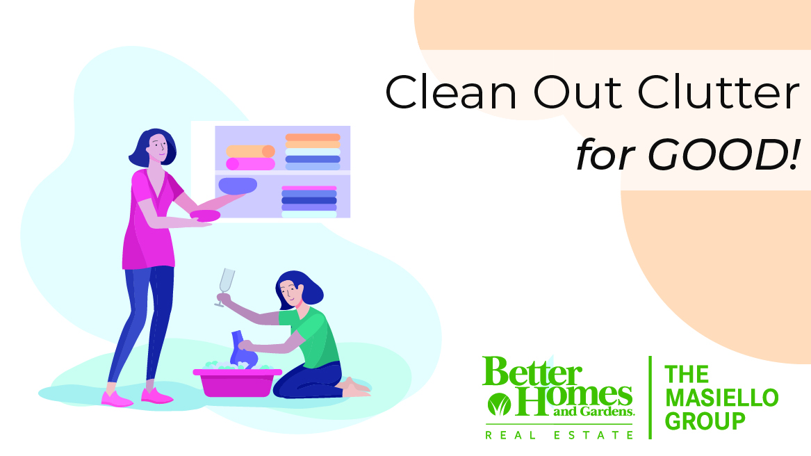 Clear out clutter for GOOD